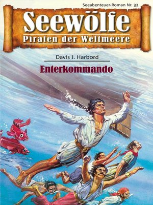 cover image of Seewölfe--Piraten der Weltmeere 32
